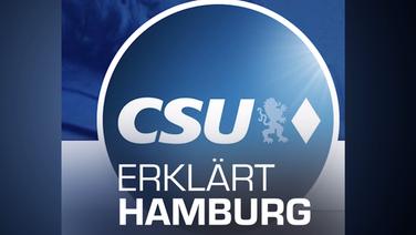 CSU erklärt Hamburg  