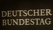 Schriftzug: Deutscher Bundestag  